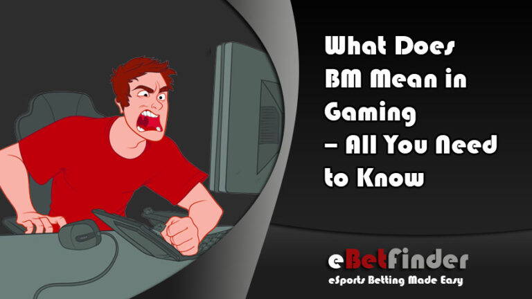 What is Bm in Gaming